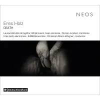 E-MEX Ensemble / Christoph Maria Wagner / Ingólfur Vilhjálmsson / Laurent Bruttin / Florian Juncker / Eres Holz - Death