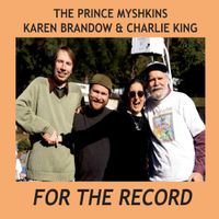The Prince Myshkins - For the Record