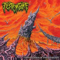 Festergore - Constellation of Endless Blight