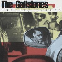 The Gallstones - Passing Stones