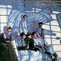 The Undertones - The Sin of Pride