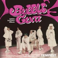 TEMPEST - BUBBLE GUM