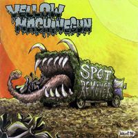Yellow Machinegun - Spot Remover