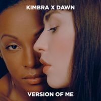 Kimbra & Dawn - Version of Me