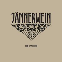 J&auml;nnerwein - Eine Hoffnung
