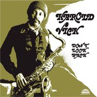 Harold Vick - Don&rsquo;t Look Back