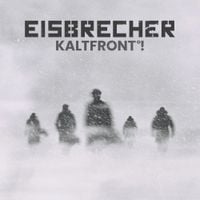 Eisbrecher - Kaltfront&deg;!