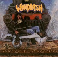 Whiplash - Insult to Injury
