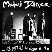 Modern Dance - It's Just All To Dance To