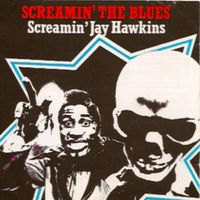 Screamin' Jay Hawkins - Screamin the Blues
