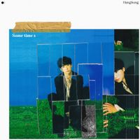 Hangsung - Some time s