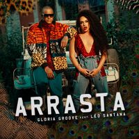 Gloria Groove - Arrasta