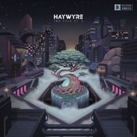 Haywyre - Two Fold Pt. 2
