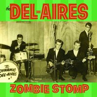 The Del-Aires - Zombie Stomp