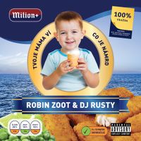 Robin Zoot - Tvoje Mama Vi Co Je Namrd