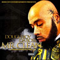 Dough Boy Da Boss - Mr.Clean