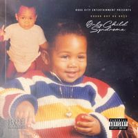 Dough Boy Da Boss - Only Child Syndrome