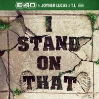 E-40 - I Stand On That