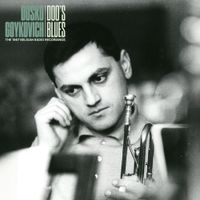 Dusko Goykovich - Doo's Blues (The 1967 Belgian Radio Recordings)