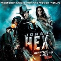 Mastodon - Jonah Hex: Revenge Gets Ugly