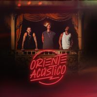 Oriente - Oriente Ac&uacute;stico