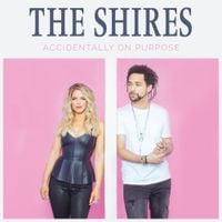 The Shires - Accidentally on Purpose