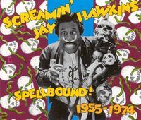 Screamin' Jay Hawkins - Spellbound! 1955-74