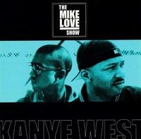 Mike Love - The Mike Love Show: The Interview with Kanye West
