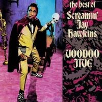 Screamin' Jay Hawkins - Voodoo Jive: The Best of Screamin' Jay Hawkins
