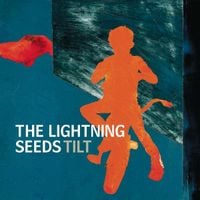 The Lightning Seeds - Tilt