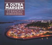 Various Artists - A Outra Margem - 33 Bandas Do Concelho Do Seixal