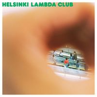 Helsinki Lambda Club - 月刊エスケープ