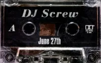 DJ Screw - June 27th