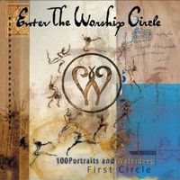 Enter The Worship Circle - First Circle