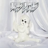 Dilly Dally - I Feel Free