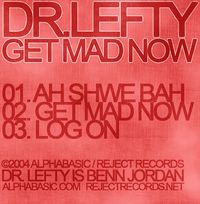 Dr. Lefty - Get Mad Now