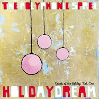 The Polyphonic Spree - HolidayDream: Sounds of the Holidays Vol. One