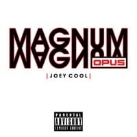 Joey Cool - Magnus Opus