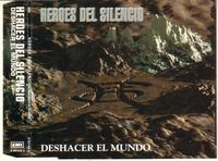 H&eacute;roes Del Silencio - Deshacer El Mundo
