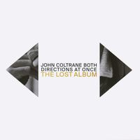 John Coltrane - Both Directions at Once: The Lost Album [Deluxe Version]