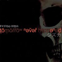Far From Within - Tomorrow Never Happened