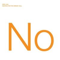 New Order - Waiting for the Sirens' Call