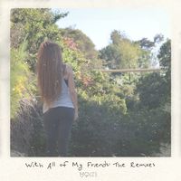 peelerr - With All of My Friends: The Remixes