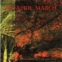 An April March - Instruments of Lust and Fury