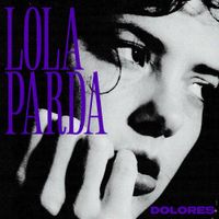 Lola Parda - Dolores