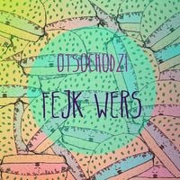 Otsochodzi - Fejk Wars