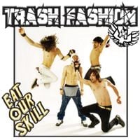 Trash Fashion - Eat Our Skill
