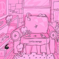 Bread Winner - little songs