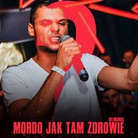 Belmondawg - Mordo jak tam zdrowie