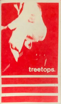 Treetops - Write out All the Lyrics From the First Crass LP on Your Math Notebook